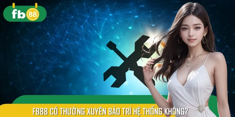 Bảo trì định kỳ giúp trang web ổn định và nâng cao trải nghiệm người dùng
