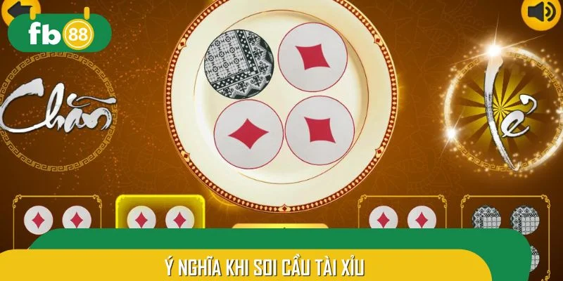 Soi cầu tài xỉu mang đến nhiều ý nghĩa hay ho
