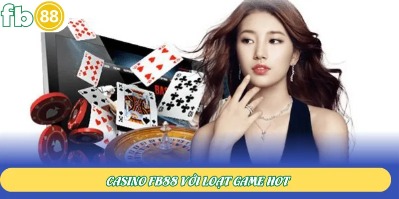 Casino FB88 với loạt game hot