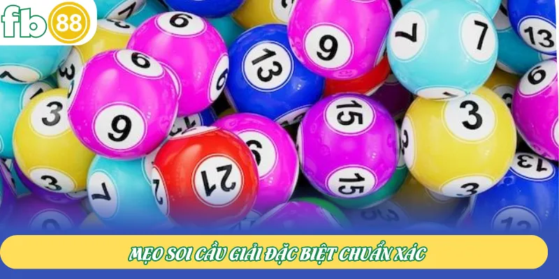 Mẹo soi cầu giải đặc biệt chuẩn xác
